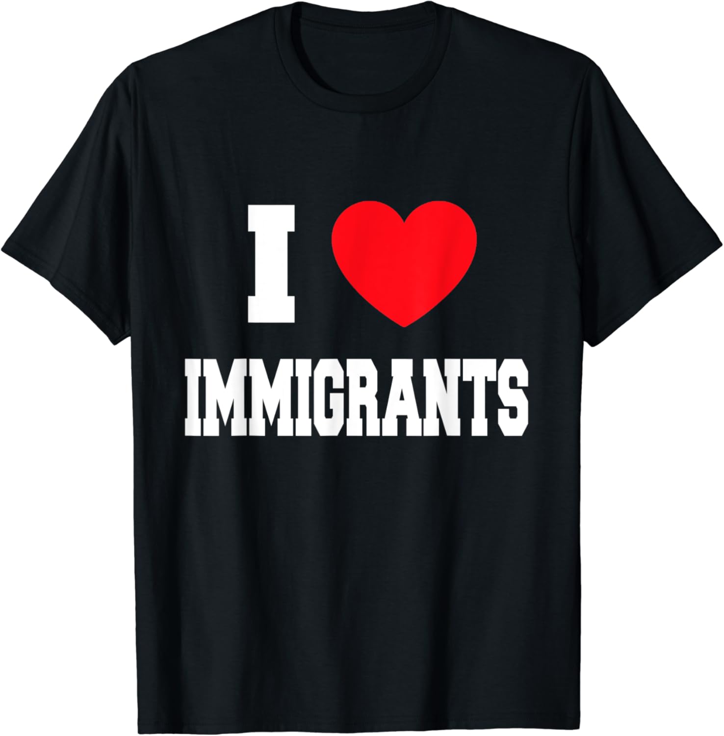 I Love immigrants TShirt Clothing, Shoes & Jewelry